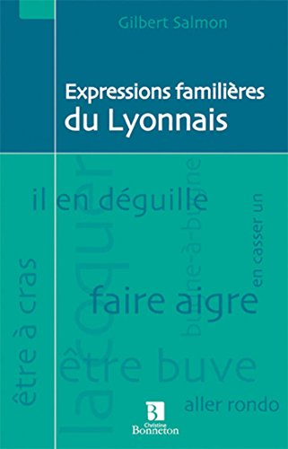 Expressions familières du Lyonnais