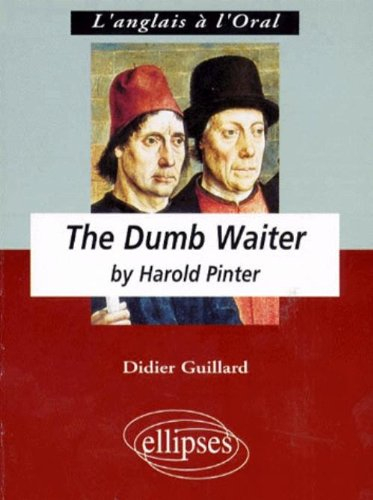 The Dumb Waiter by Harold Pinter : anglais LV1 renforcée terminale L