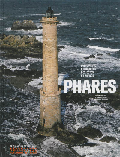 Phares : monuments historiques des côtes de France