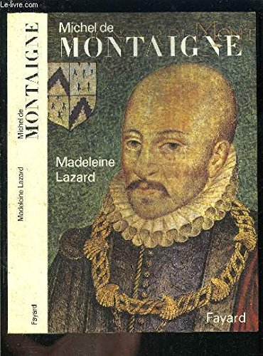 Michel de Montaigne - Madeleine Lazard