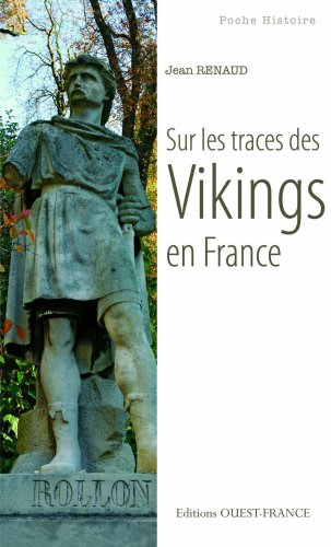 Sur les traces des Vikings en France