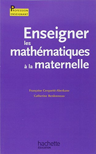 Enseigner les mathématiques à la maternelle