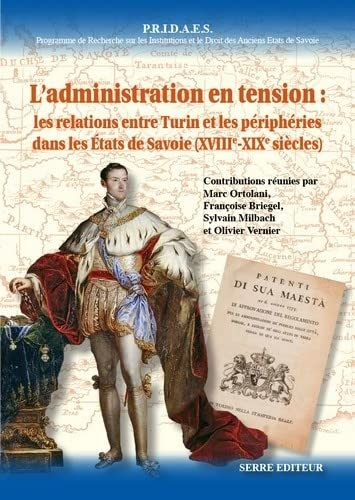 PRIDAES, Programme de recherche sur les institutions et le droit des anciens Etats de Savoie. Vol. 1