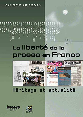 La liberté de la presse en France : héritage et actualité