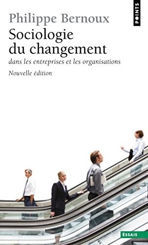 Sociologie du changement dans les entreprises et les organisations