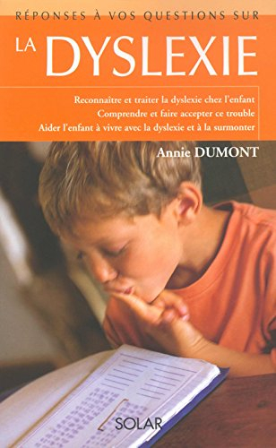 Réponses à vos questions sur la dyslexie