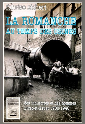 La Romanche au temps des industries : Livet-et-Gavet de 1900 à 1940