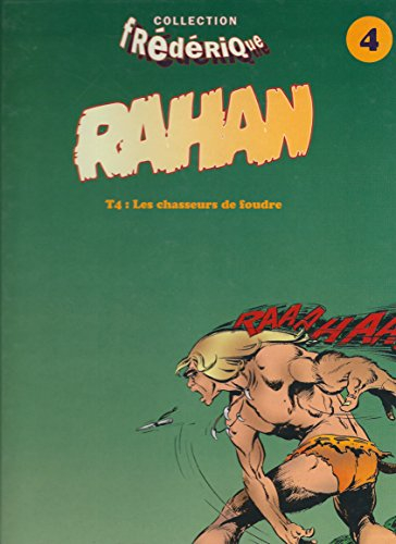 rahan 4 : les chasseurs de foudre                                                             082997