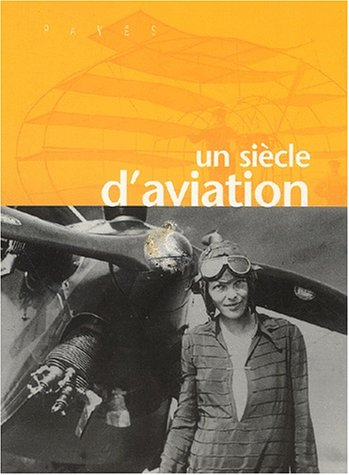 Un siècle d'aviation, 1903-2003