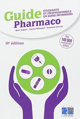 Guide pharmaco : étudiants et professionnels en soins infirmiers