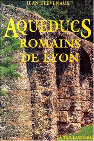 Aqueducs romains de Lyon