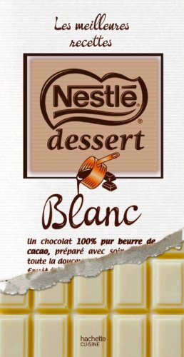 Nestlé dessert blanc : les meilleures recettes