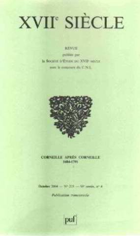 Dix-septième siècle, n° 225. Corneille après Corneille, 1684-1791