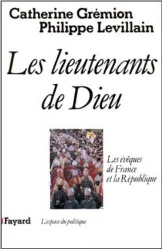 Les Lieutenants de Dieu : les évêques de France et la République
