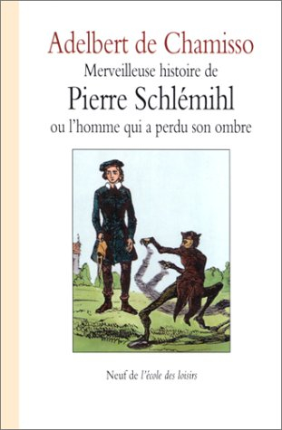 Pierre Schlémihl ou l'Homme qui a perdu son ombre