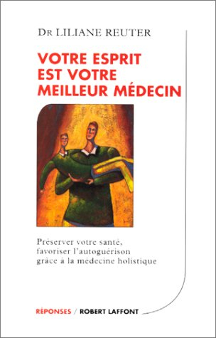 Votre esprit est votre meilleur médecin