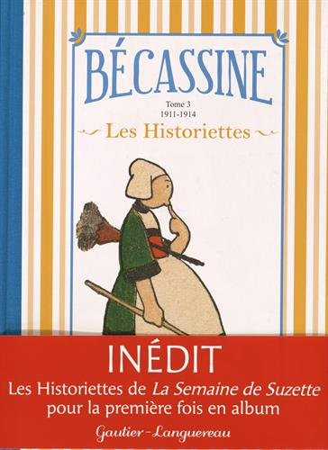 Bécassine : les historiettes. Vol. 3. 1911-1914