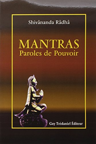 Mantras : paroles de pouvoir