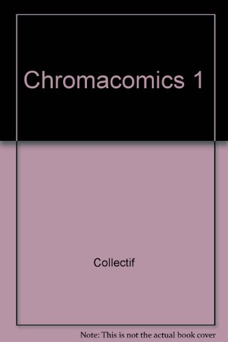 Chromacomics. Vol. 1