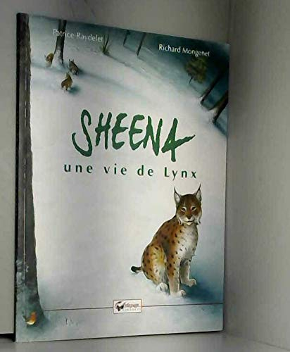 Sheena : une vie de lynx