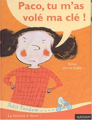 Paco, tu m'as volé ma clé !