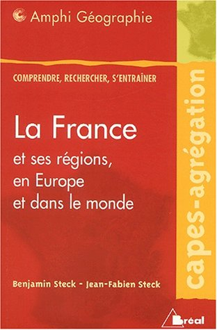 La France et ses régions, en Europe et dans le monde : capes, agrégation