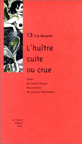 L'huître, cuite ou crue