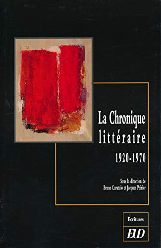 La chronique littéraire : 1920-1970