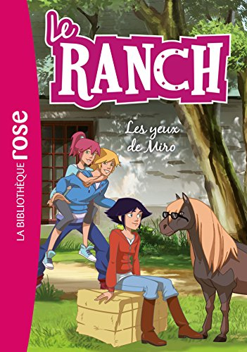 Le ranch. Vol. 18. Les yeux de Miro