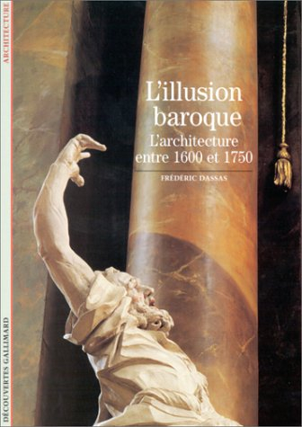 L'illusion baroque : l'architecture de 1600 à 1750