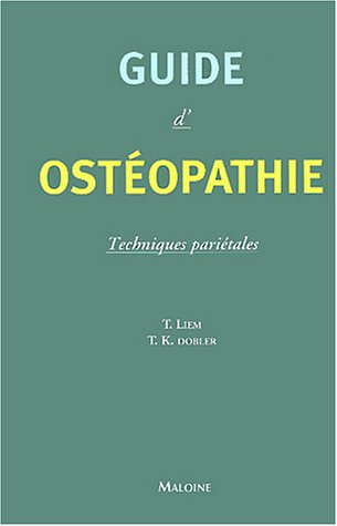 Guide d'ostéopathie : techniques pariétales
