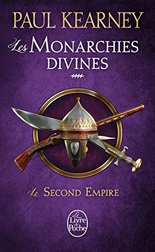 Les monarchies divines. Vol. 4. Le second Empire