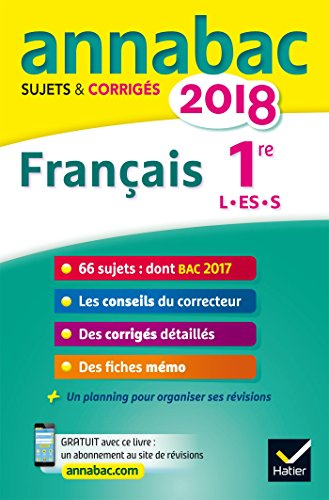 Français 1re : séries L, ES, S : 2018