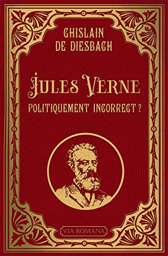 Jules Verne : politiquement incorrect ?