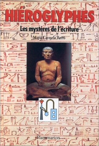 Hiéroglyphes : les mystères de l'écriture