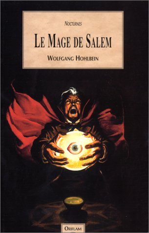 Le cycle du mage de Salem. Vol. 1. Le mage de Salem
