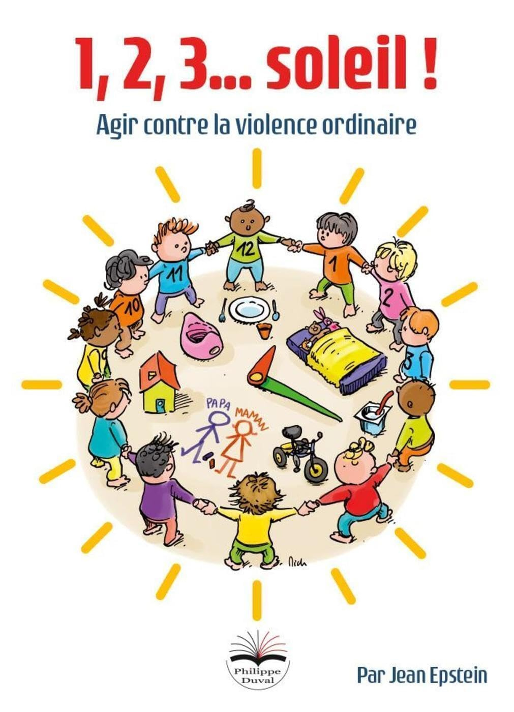 1, 2, 3... soleil ! : agir contre la violence ordinaire