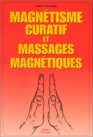Magnétisme curatif et massages énergétiques