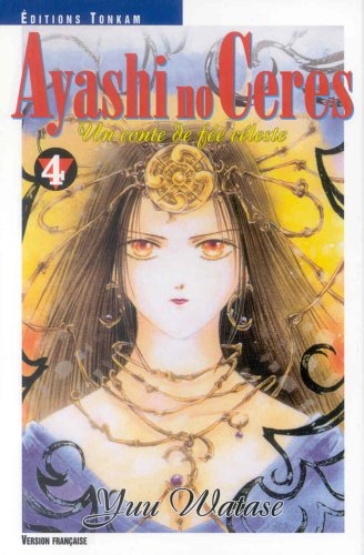 Ayashi no Ceres : un conte de fées adulte. Vol. 4