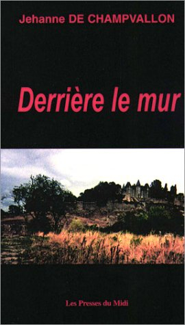 Derrière le mur