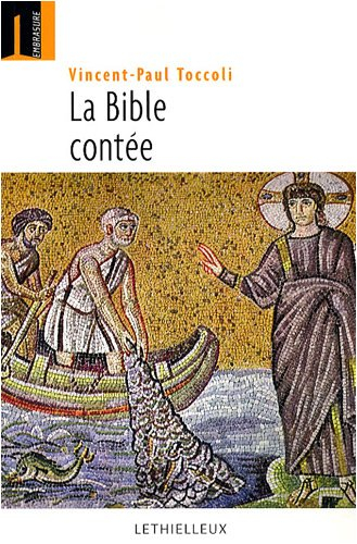 La Bible contée : quarante récits bibliques