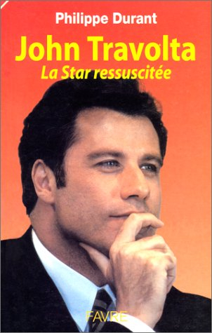 John Travolta : la star ressuscitée