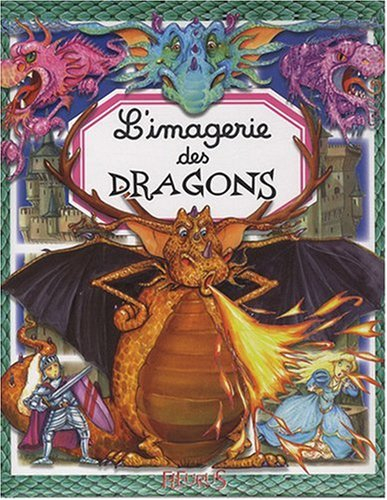 L'imagerie des dragons - christine sagnier