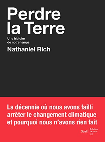 Perdre la Terre : une histoire de notre temps