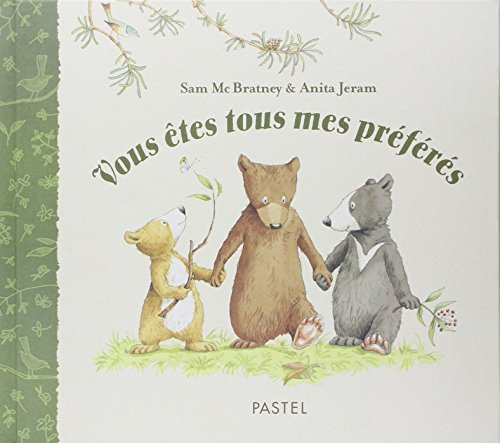 Vous êtes tous mes préférés