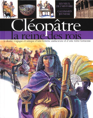 Cléopâtre : reine des rois