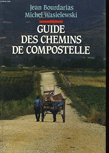 Guide des chemins de Compostelle