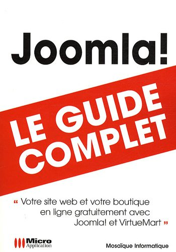 Joomla ! : le guide complet