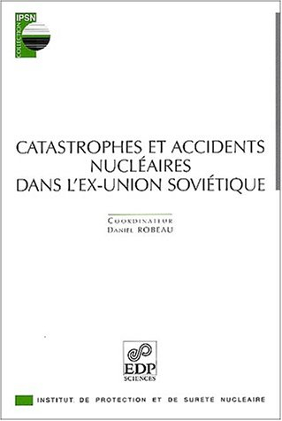Catastrophes et accidents nucléaires dans l'ex-Union soviétique