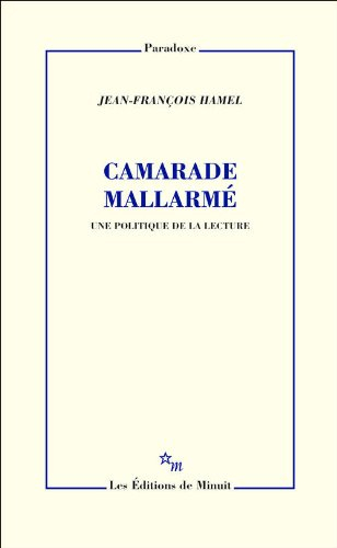 Camarade Mallarmé : une politique de la lecture